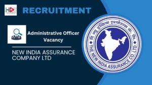 Recruitment in New India Assurance Company Ltd. 