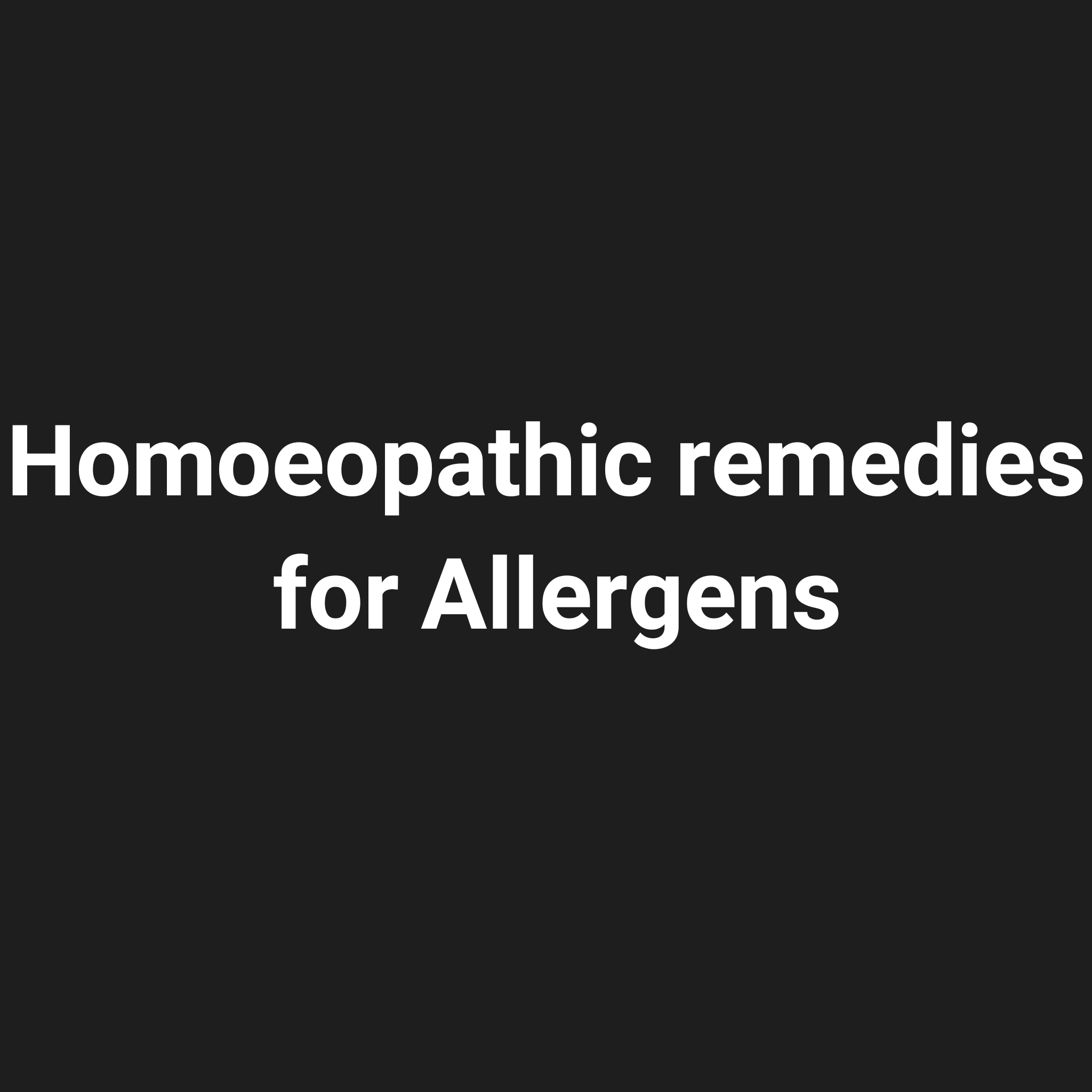 HOMOEOPATHIC REMEDIES FOR SPECIFIC ALLERGEN – HDS