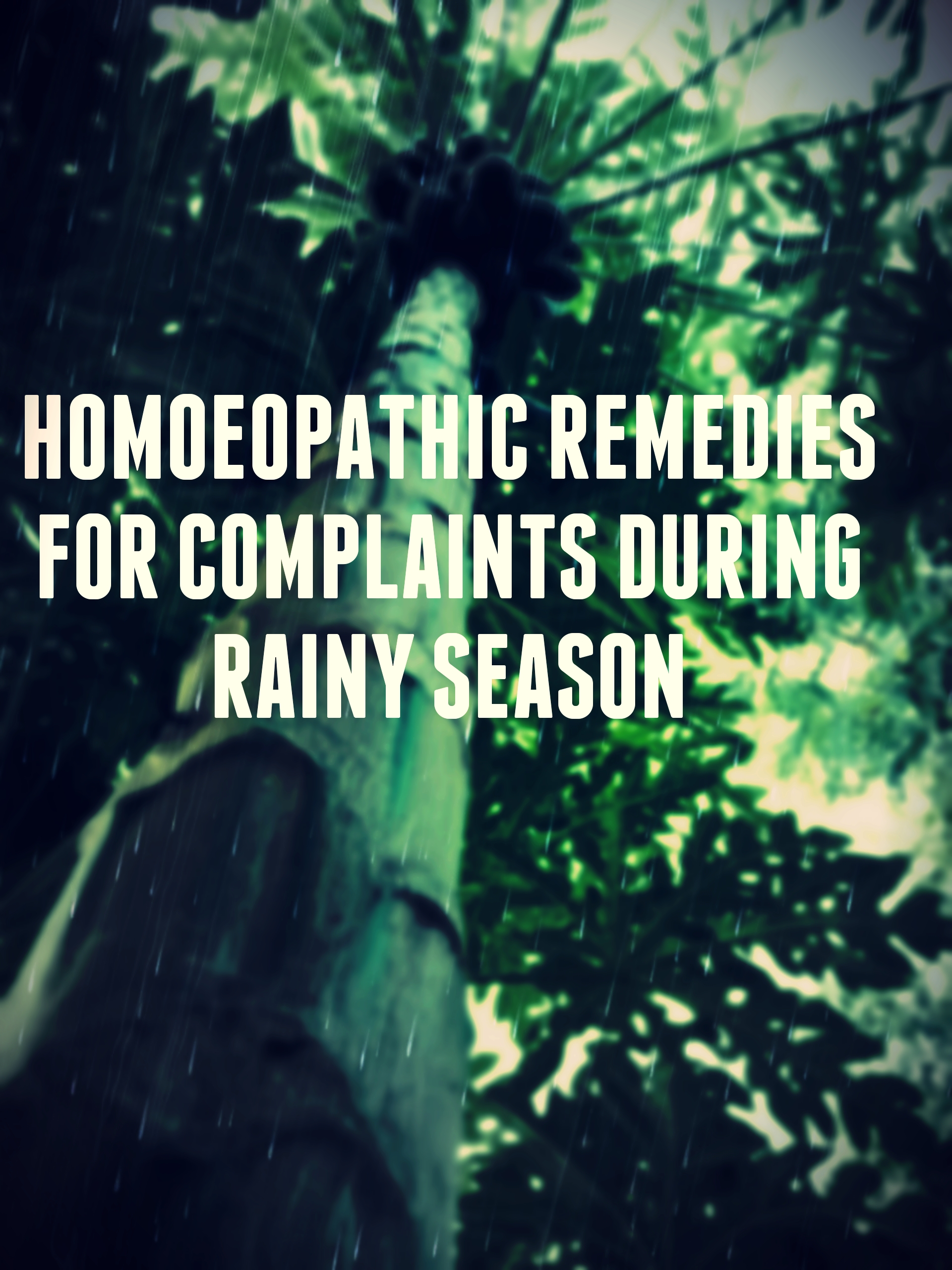 RAINY – RUBRICS – REMEDIES – Homeopathic Drug Shots