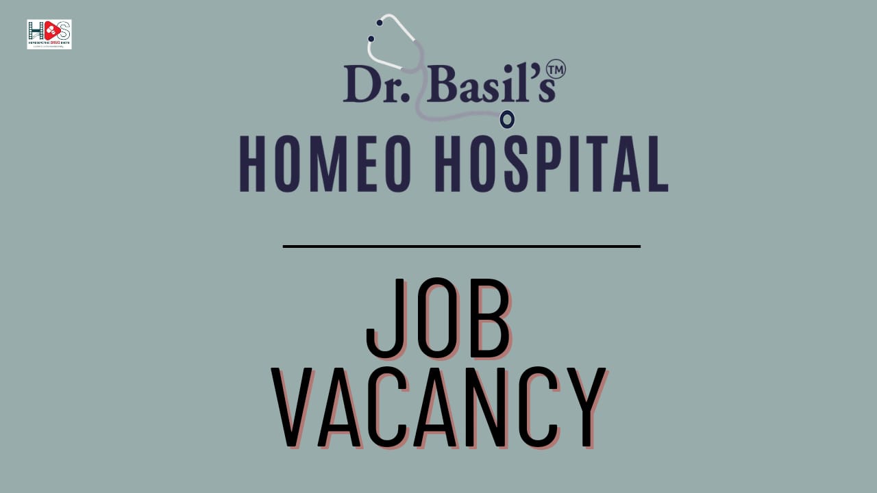 Job Vacancy at Dr. Basil’s Homeo Hospital | HDS