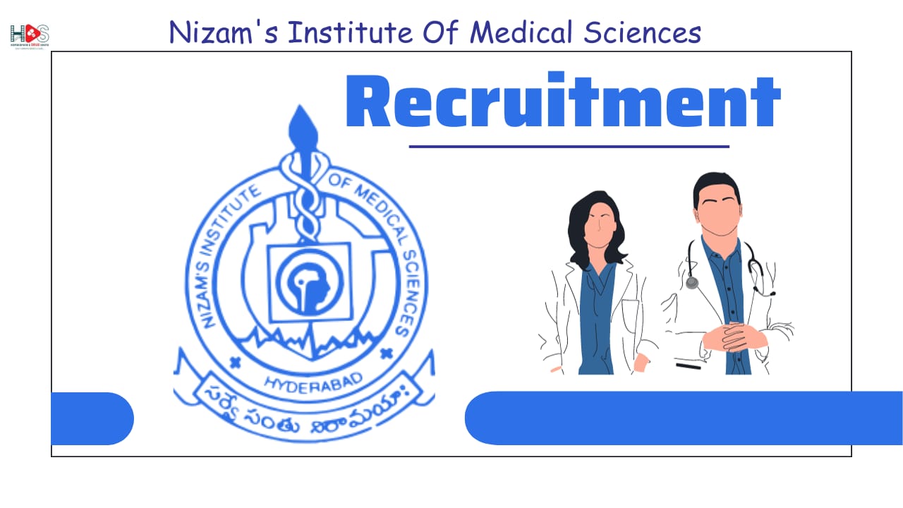 Nizam Institute of Medical Sciences Hyderabad Recruitment | HDS