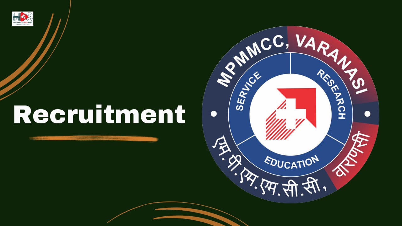 Madan Mohan Malviya Cancer Centre, Varanasi Recruitment | HDS