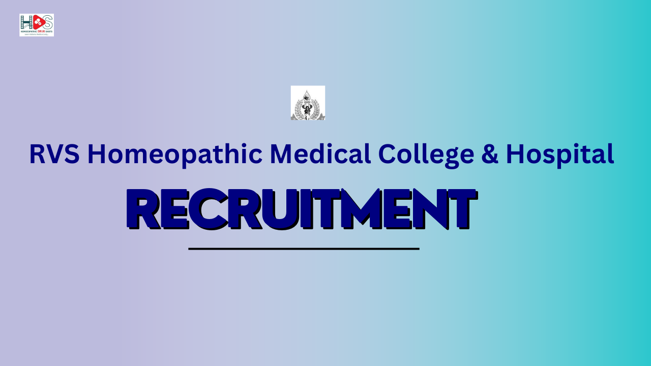 RVS Homoeopathic Medical College, Coimbatore Recruitment | HDS