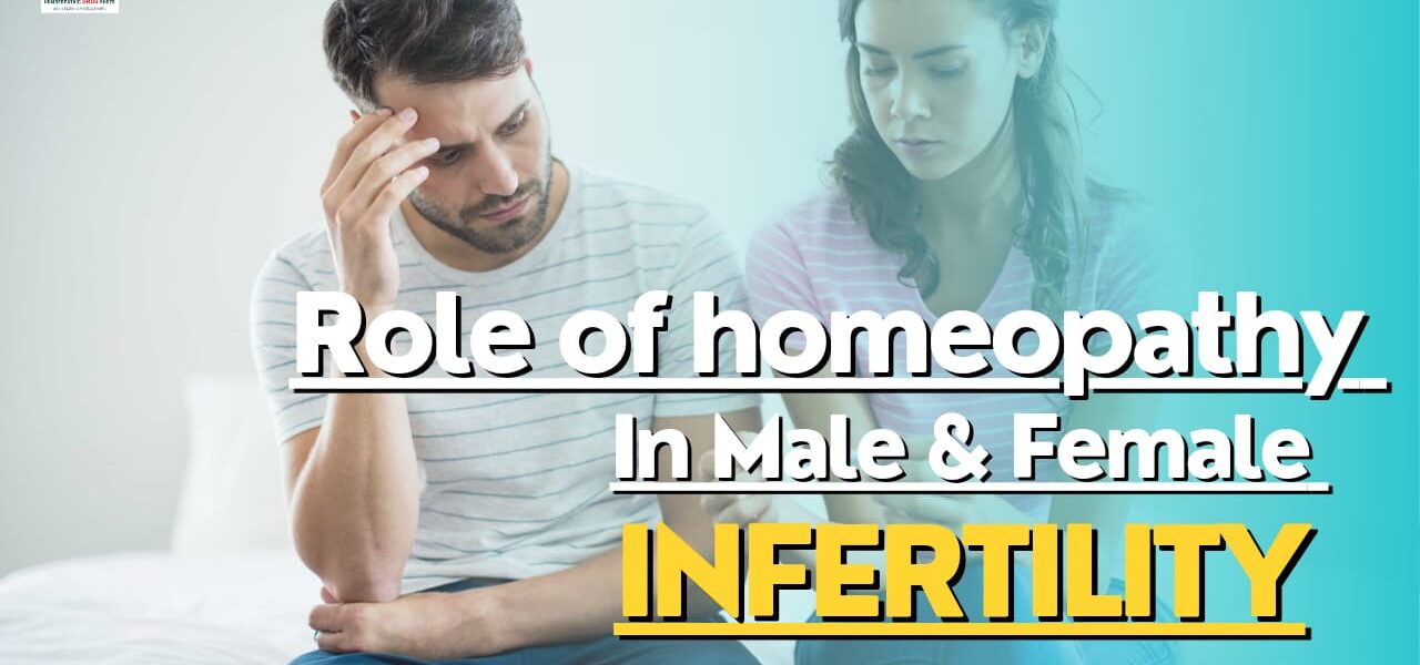 Role of homeopathy in male and female infertility