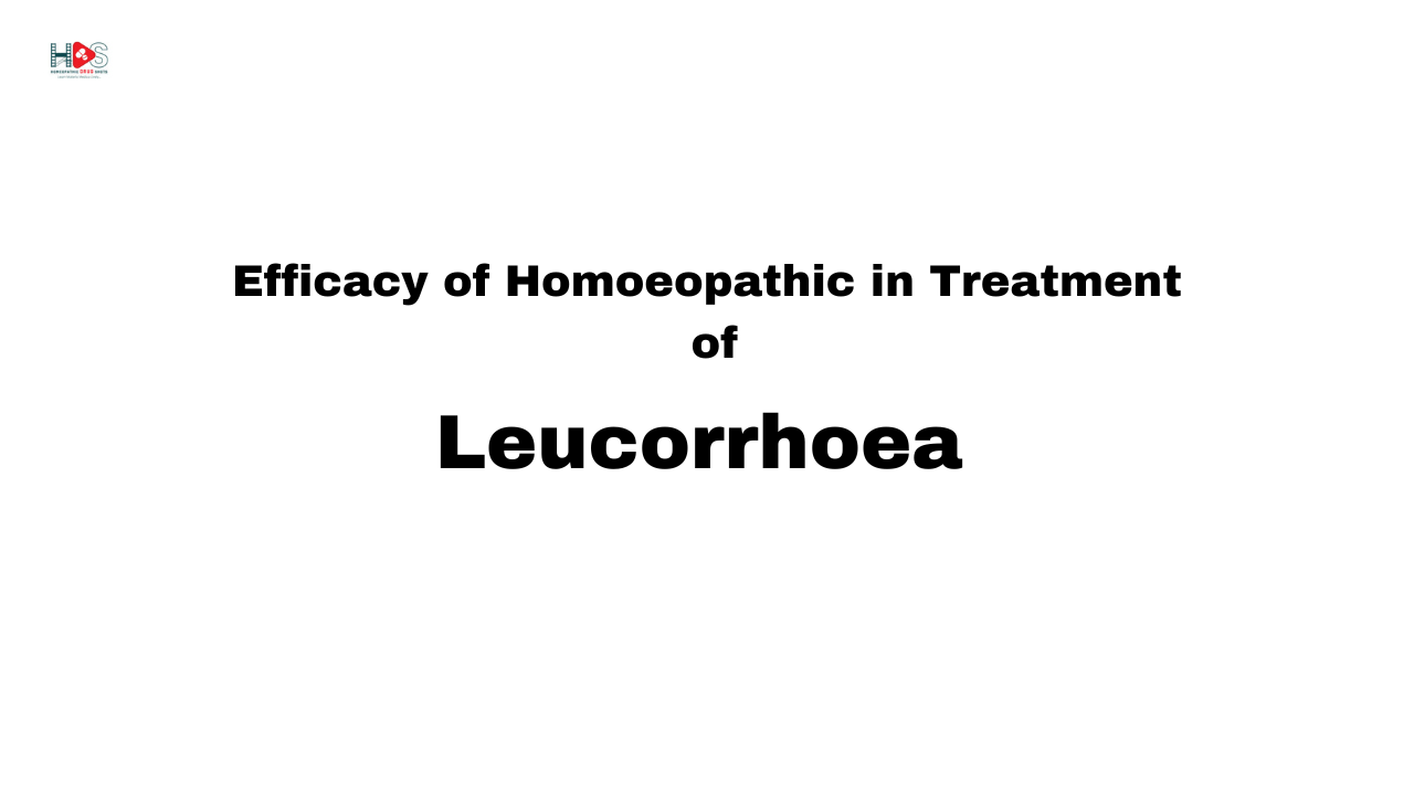 Efficacy of Homoeopathy in Treatment of Leucorrhoea | HDS