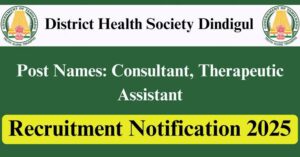 DHS Dindigul AYUSH Consultant Jobs 2025 – Apply Now