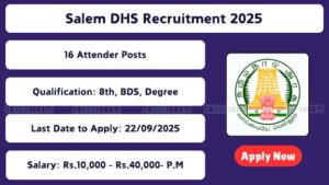 DHS  Salem Hiring Ayush Medical Officers – Apply by Sept 22