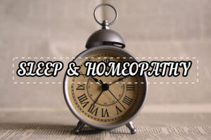 Sleep Disorders in Homeopathy – Remedies for Insomnia & Hypersomnia