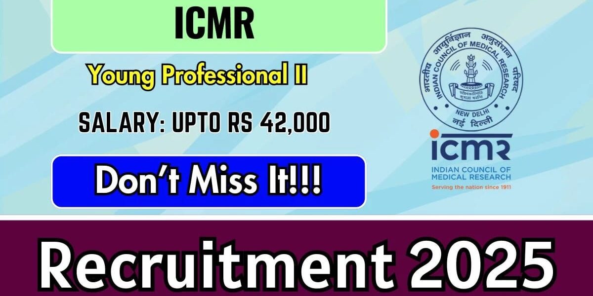 ICMR Young Professional (YP-II) Recruitment 2025